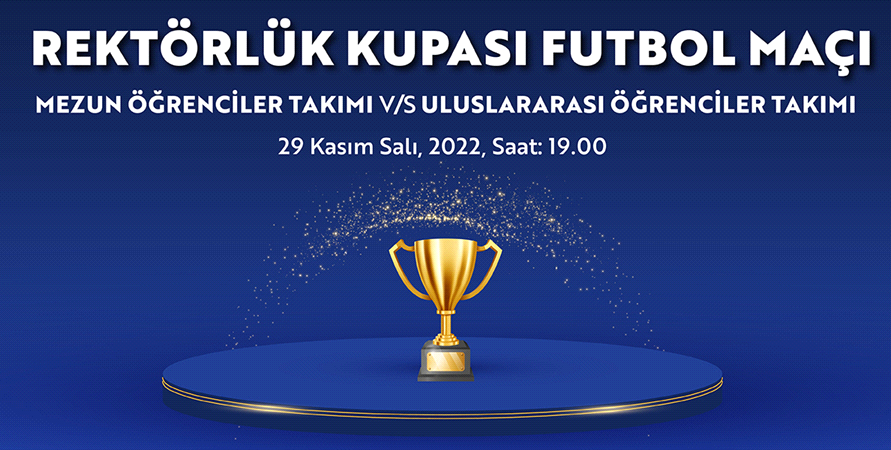 100. Yıl Etkinlikleri Rektörlük Kupası Futbol Maçı